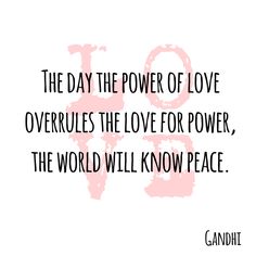 a3f17fd3cac6a4457a8885956949d109--the-power-of-love-gandhi